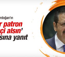Erdoğan’dan ‘her patron bir işçi alsın’ çağrısına yanıt