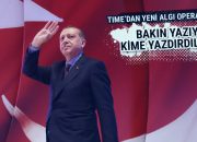 TIME’dan Erdoğan karşıtı algı operasyonu olaya bakın!